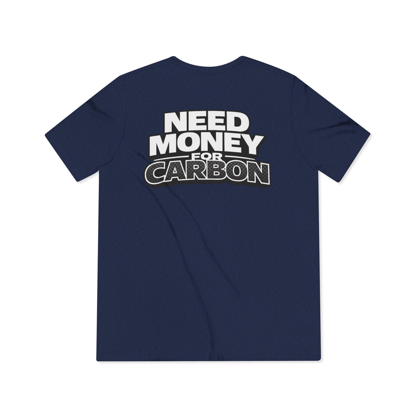 Need Money for Carbon Lightweight Tee