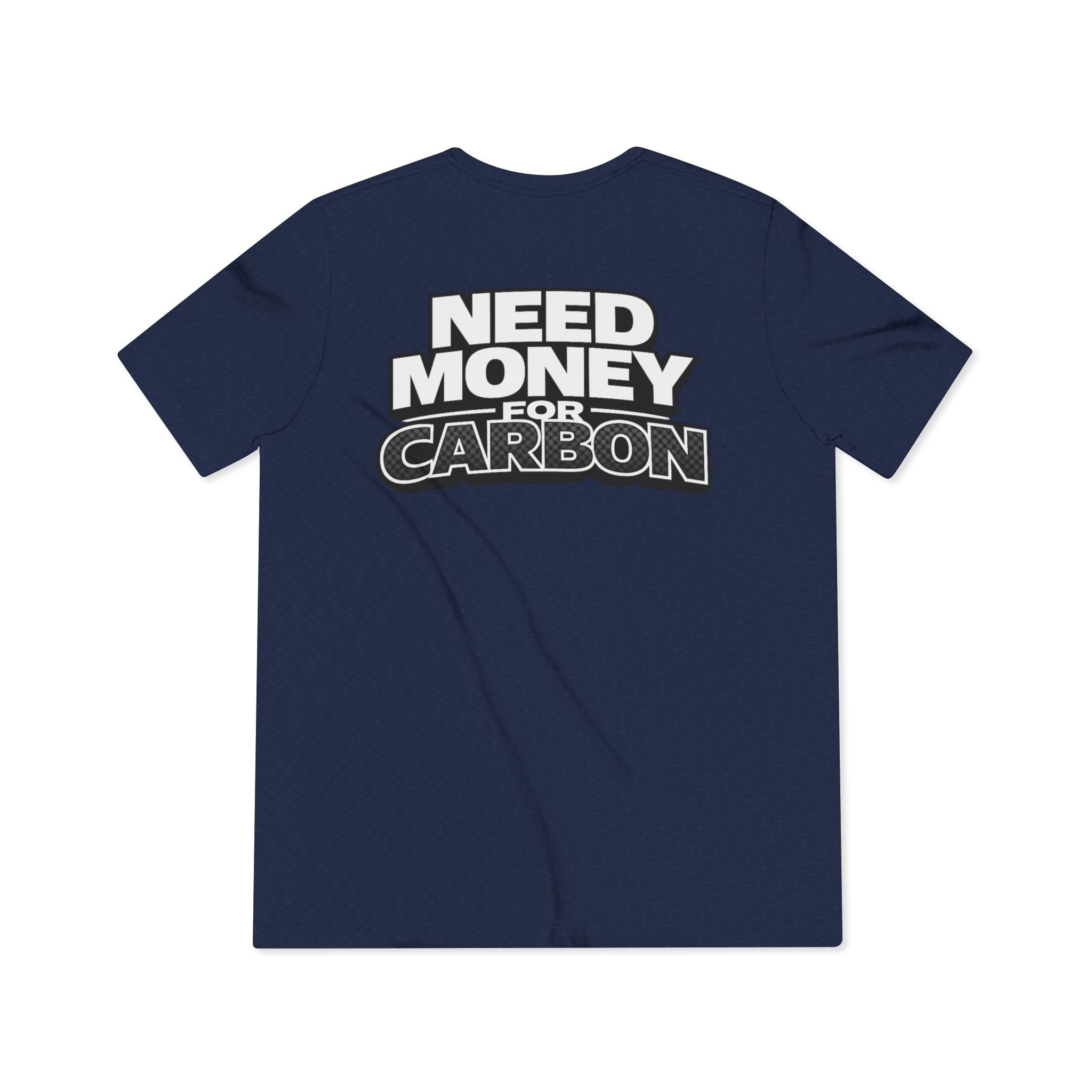 Need Money for Carbon Lightweight Tee