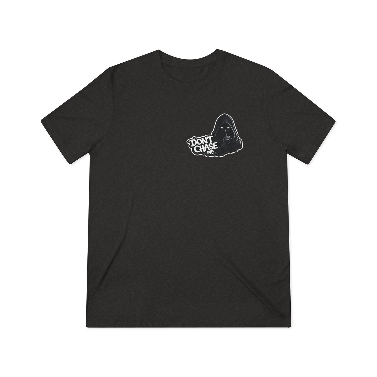 Don't chase me Lightweight Tee