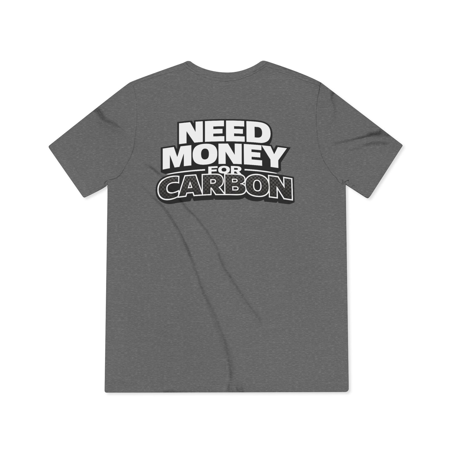 Need Money for Carbon Lightweight Tee