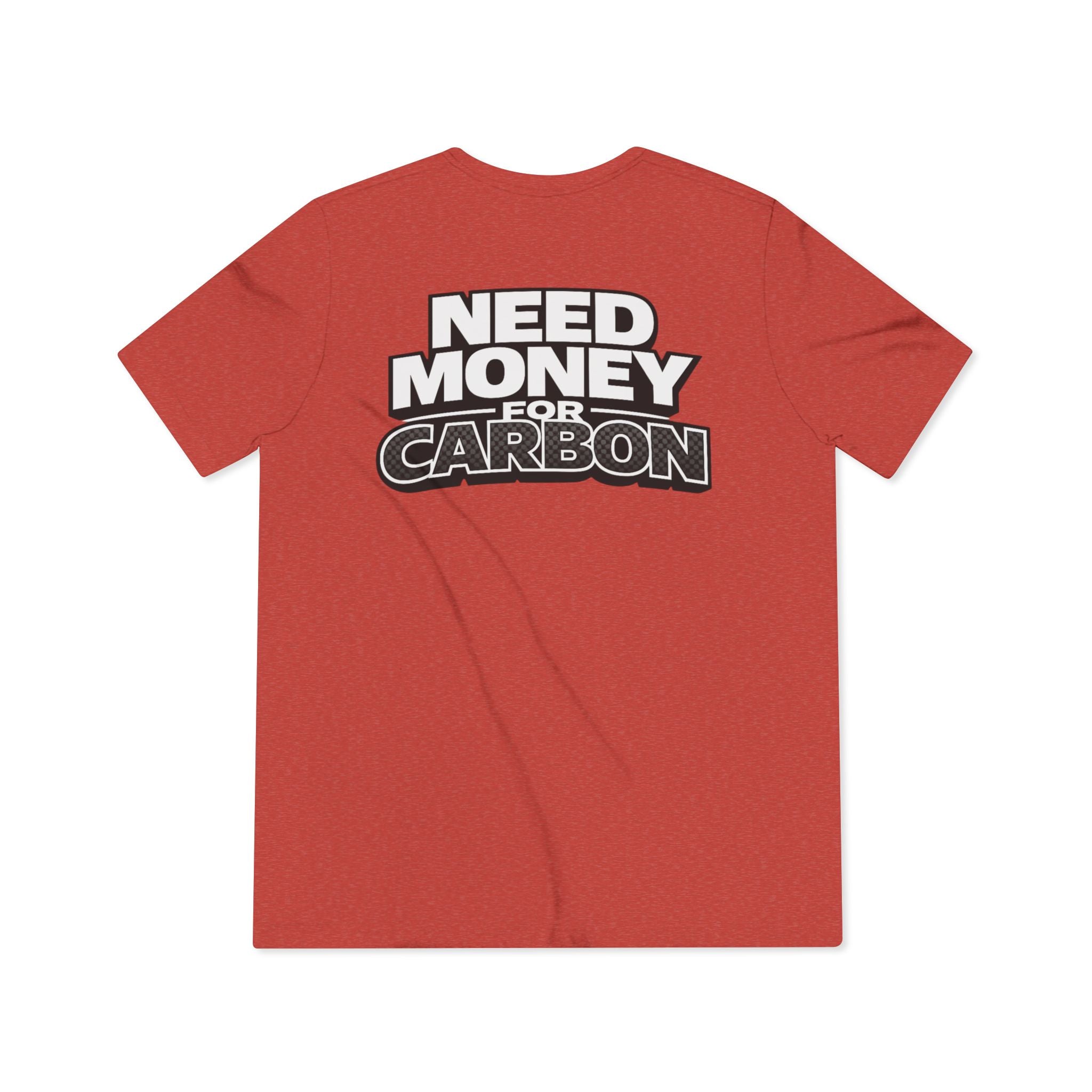 Need Money for Carbon Lightweight Tee