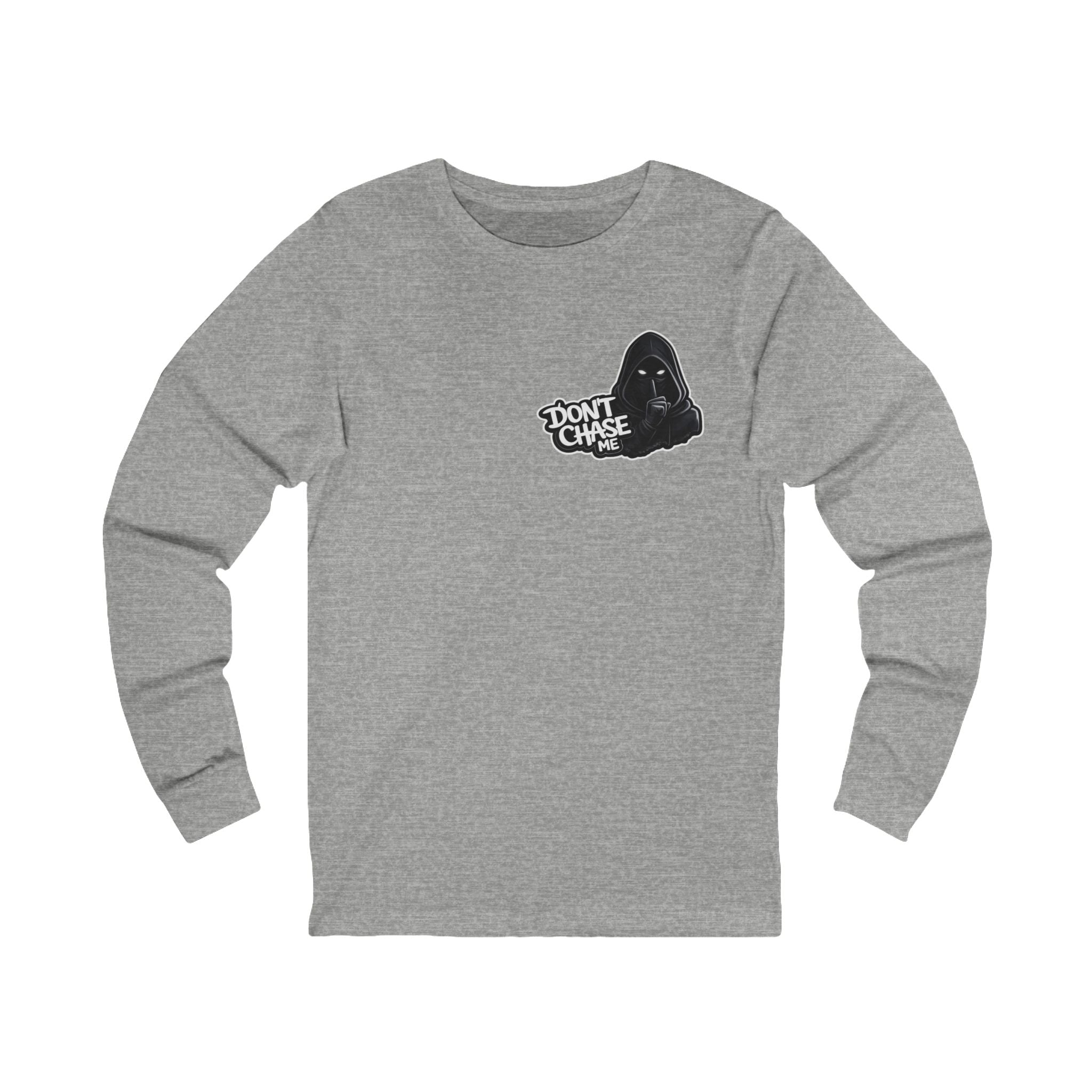 Dont chase me - Long Sleeve Tee