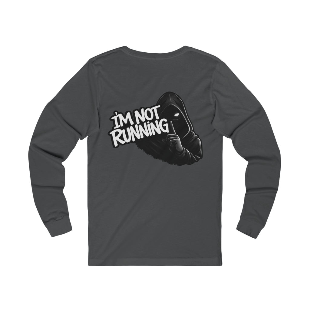 Dont chase me - Long Sleeve Tee