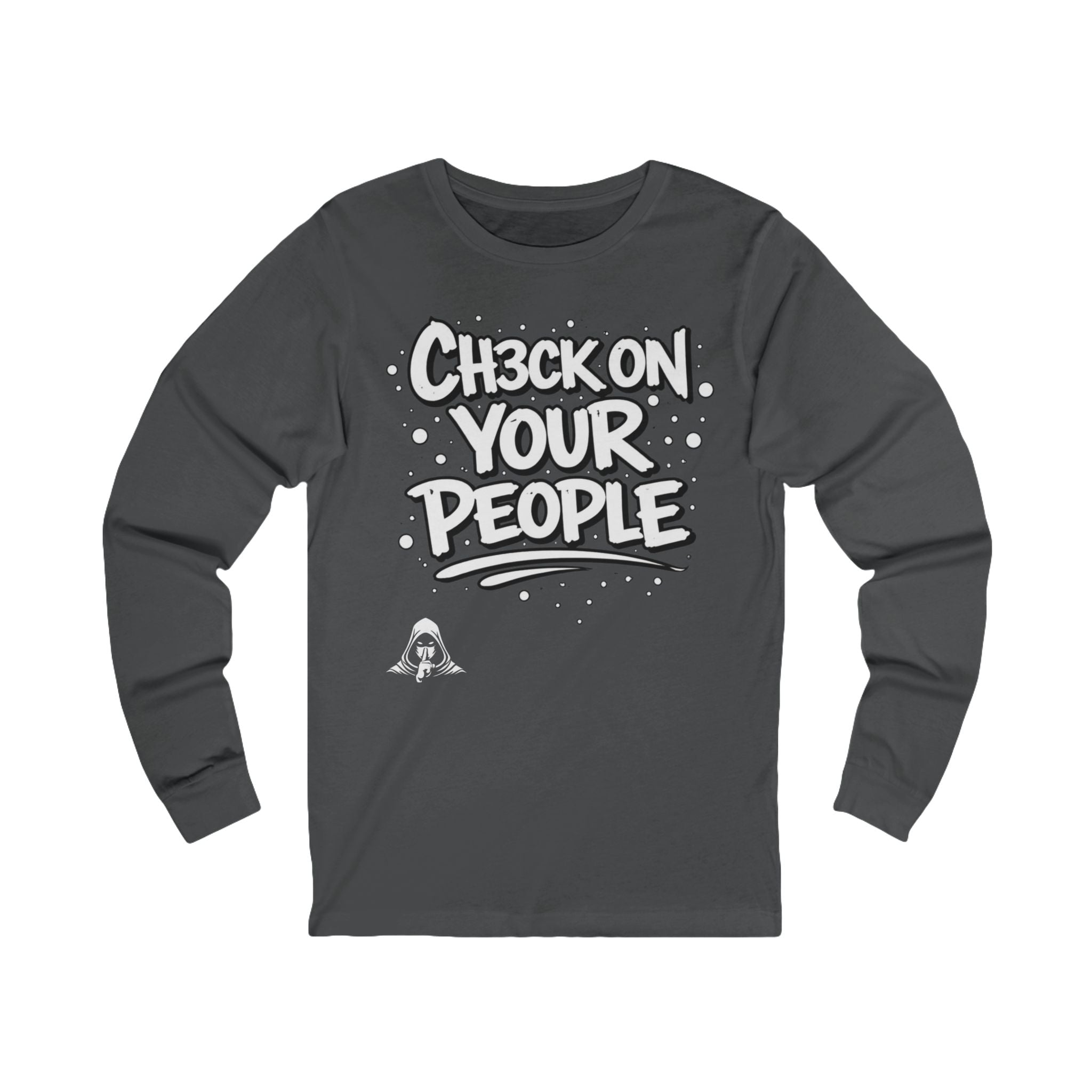 Check on your people - Long Sleeve Tee