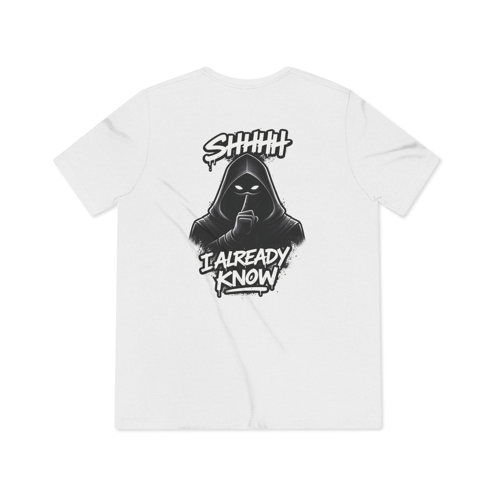 Shhh....I Already Know Lightweight Tee